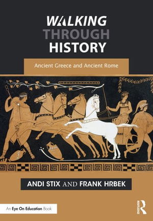 Cover for Andi Stix · Walking Through History: Ancient Greece and Ancient Rome - Walking Through History (Paperback Book) (2023)