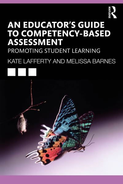 Cover for Lafferty, Kate (University of Melbourne) · Competency-based Assessment: Evidence-based Insights and Strategies for Educators (Innbunden bok) (2024)