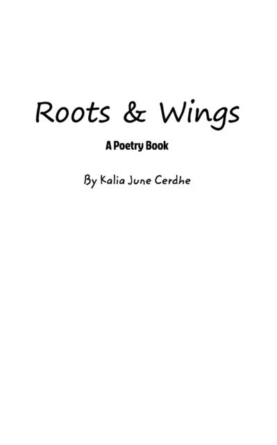 Cover for Kalia June Cerdhe · Roots and Wings (Paperback Book) (2021)