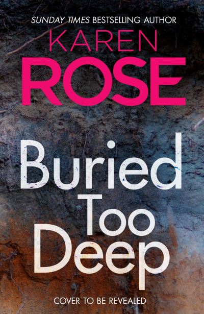 Cover for Karen Rose · Buried Too Deep (Taschenbuch) (2024)