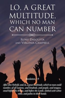 Cover for Runu Dasgupta · Lo, A Great Multitude, Which No Man Can Number (Paperback Book) (2019)