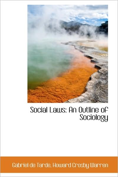 Cover for Gabriel Tarde · Social Laws: an Outline of Sociology (Paperback Book) (2009)