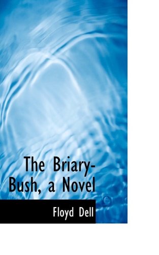 Cover for Dell · The Briary-bush, a Novel (Pocketbok) (2009)