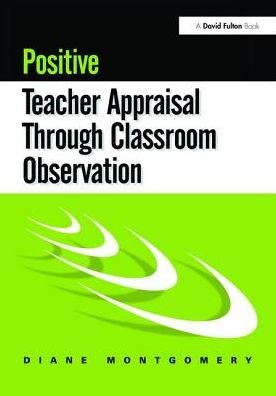 Cover for Diane Montgomery · Positive Teacher Appraisal Through Classroom Observation (Hardcover Book) (2017)