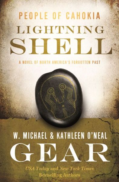 Cover for W. Michael Gear · Lightning Shell: A People of Cahokia Novel - North America's Forgotten Past (Hardcover Book) (2022)