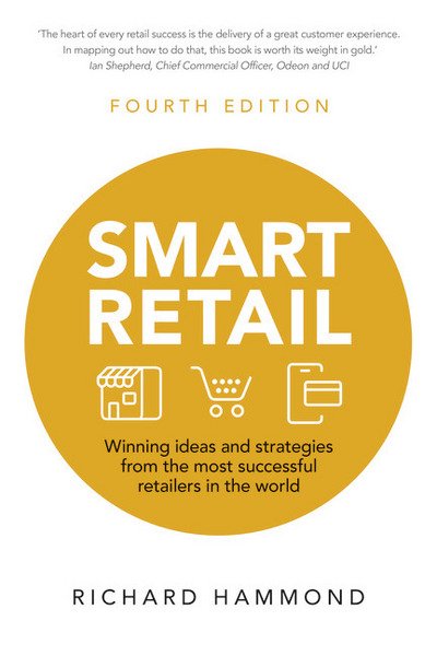 Cover for Richard Hammond · Smart Retail: Winning ideas and strategies from the most successful retailers in the world (Paperback Book) (2017)