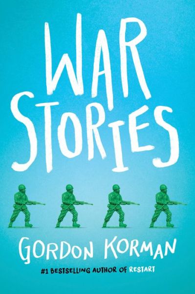 War Stories - Gordon Korman - Books - Scholastic Inc. - 9781338290202 - July 21, 2020