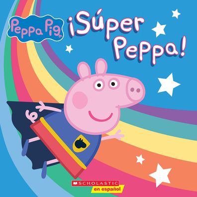 !Super Peppa! (Super Peppa!) - Cala Spinner - Książki - Scholastic en Espanol - 9781338849202 - 6 września 2022