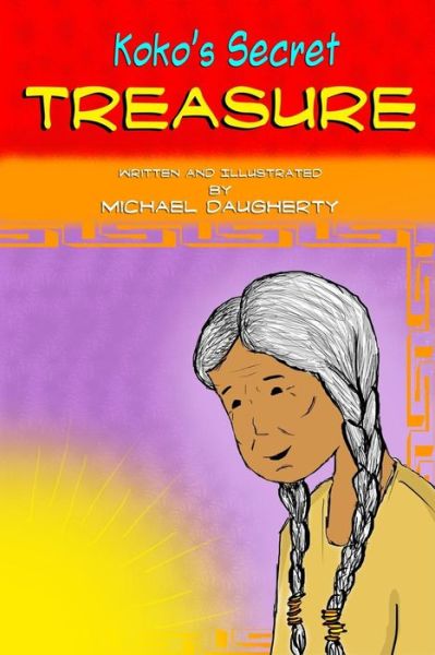 Koko's Secret Treasure - Michael Daugherty - Książki - Lulu.com - 9781365722202 - 31 stycznia 2017