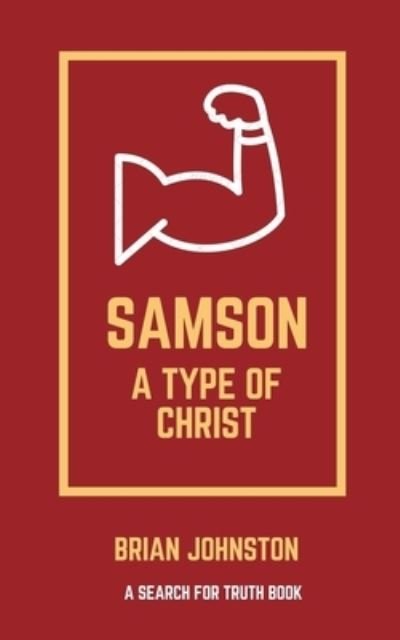 Cover for Brian Johnston · Samson A Type of Christ (Paperback Book) (2018)