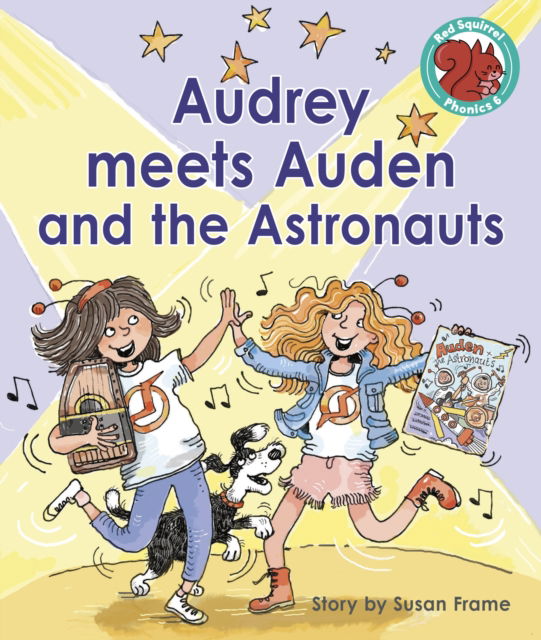 Cover for Susan Frame · Audrey meets Auden and the Astronauts - Red Squirrel Phonics Level 6 Set 2b (Paperback Bog) (2023)