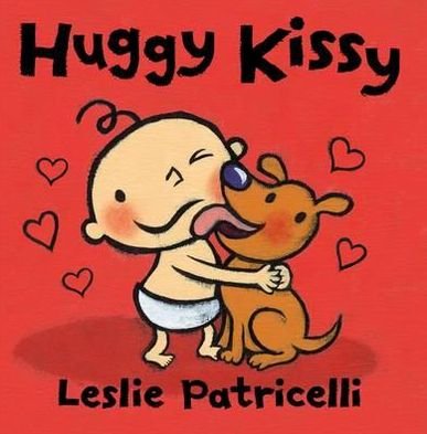 Cover for Leslie Patricelli · Huggy Kissy (Board book) (2013)