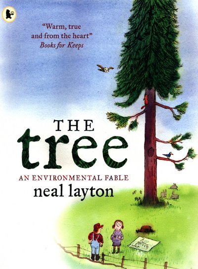 Cover for Neal Layton · The Tree: An Environmental Fable (Paperback Book) (2017)