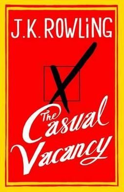 Cover for J. K. Rowling · The Casual Vacancy (Book) [1st edition] (2012)
