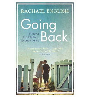 Going Back - Rachael English - Books - Orion Publishing Co - 9781409145202 - May 22, 2014