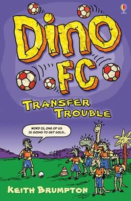 Cover for Keith Brumpton · Transfer Trouble - Dino FC (Paperback Book) (2011)