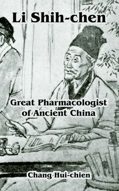 Chang Hui-Chien · Li Shih-chen: Great Pharmacologist of Ancient China (Pocketbok) (2005)