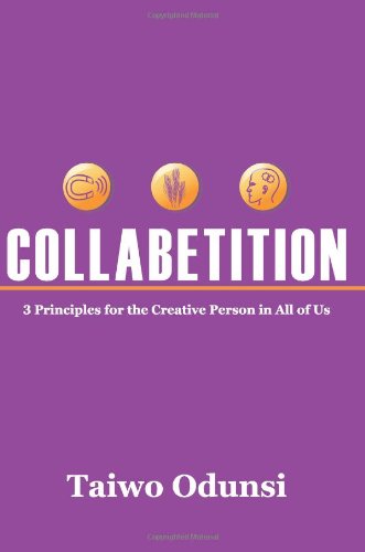 Cover for Taiwo Odunsi · Collabetition: 3 Principles for the Creative Person in All of Us (Paperback Book) (2006)