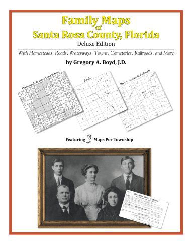Cover for Gregory A. Boyd J.d. · Family Maps of Santa Rosa County, Florida (Paperback Bog) (2010)
