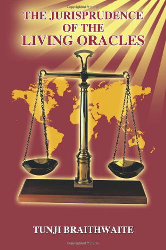 Cover for Tunji Braithwaite · The Jurisprudence of the Living Oracles (Paperback Book) (2011)