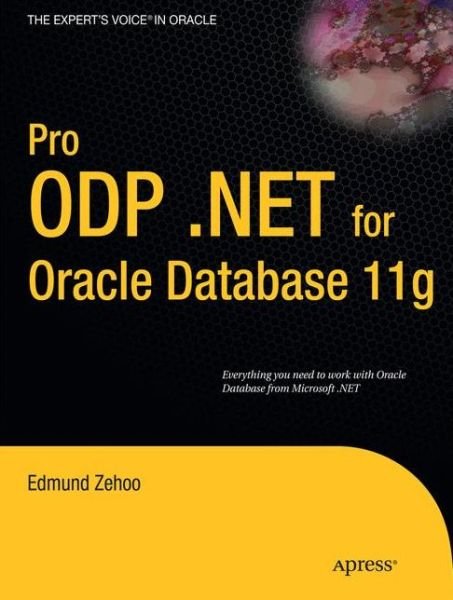 Cover for Edmund Zehoo · Pro ODP.NET for Oracle Database 11g (Taschenbuch) [1st edition] (2010)