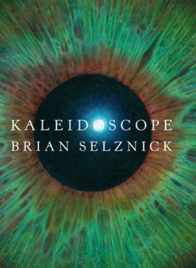 Cover for Brian Selznick · Kaleidoscope (Innbunden bok) (2022)