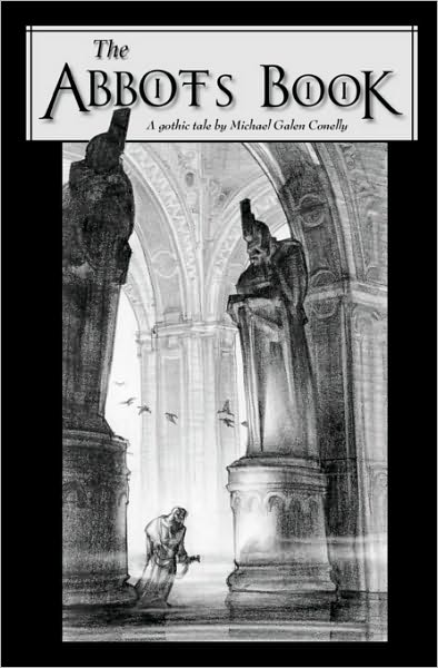 Cover for Michael Galen Conelly · The Abbot's Book: a Gothic Tale (Paperback Book) (2008)