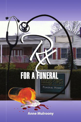 Cover for Anne Savastano · Rx for a Funeral (Paperback Book) (2009)