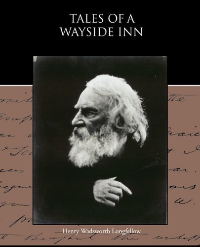 Tales of a Wayside Inn - Henry Wadsworth Longfellow - Books - Book Jungle - 9781438532202 - December 4, 2009