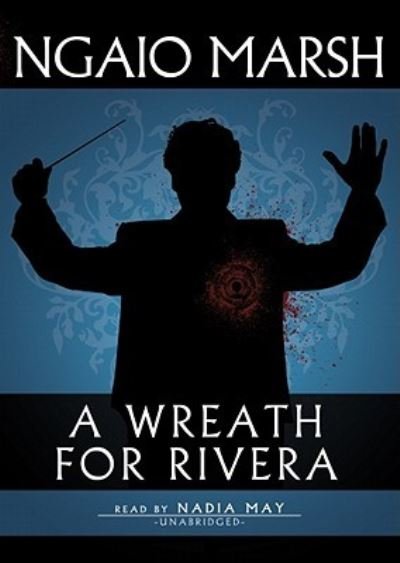 Cover for Ngaio Marsh · A Wreath for Rivera (CD) (2010)