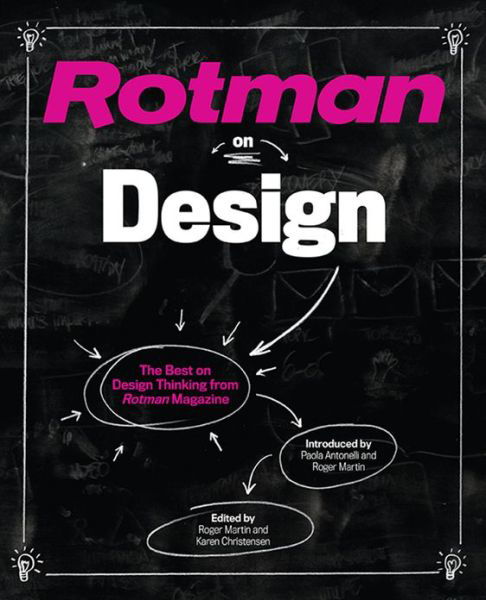 Cover for Roger Martin · Rotman on Design: The Best on Design Thinking from Rotman Magazine (Paperback Book) (2013)
