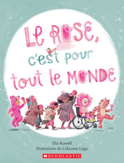 Cover for Ella Russell · Le Rose, c'Est Pour Tout Le Monde (Paperback Book) (2023)