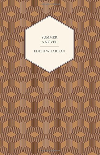 Summer - a Novel - Edith Wharton - Books - Cousens Press - 9781444654202 - September 14, 2009