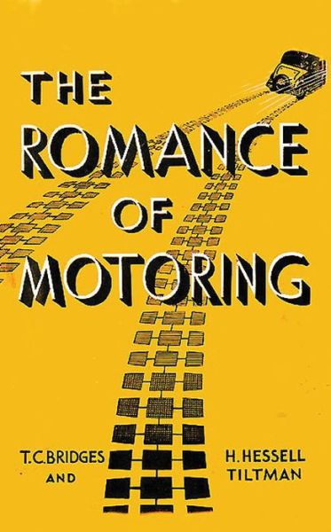 Cover for T. C. Bridges · The Romance of Motoring (Paperback Book) (2015)