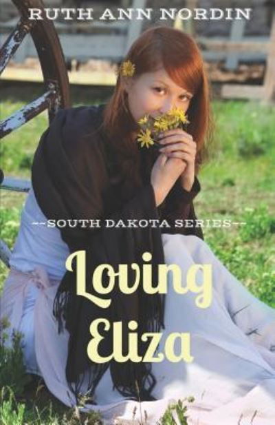 Cover for Ruth Ann Nordin · Loving Eliza (Paperback Book) (2009)