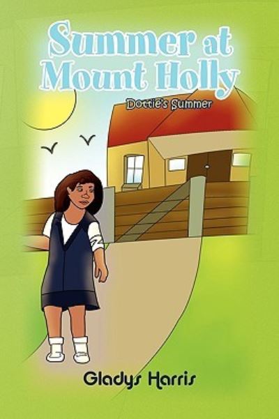 Cover for Gladys Harris · Summer at Mount Holly (Paperback Book) (2010)