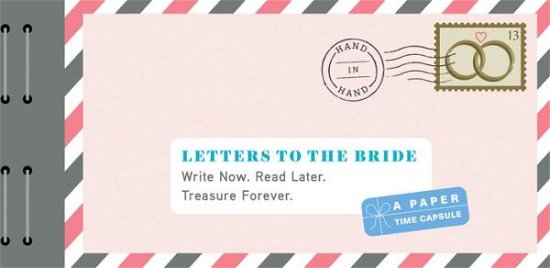 Cover for Lea Redmond · Letters to the Bride: Write Now. Read Later. Treasure Forever. - Letters To My (Trycksaker) (2016)