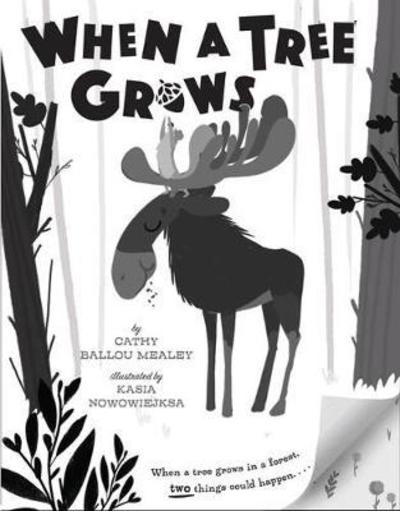 Cover for Cathy Ballou Mealey · When a Tree Grows (Hardcover Book) (2019)