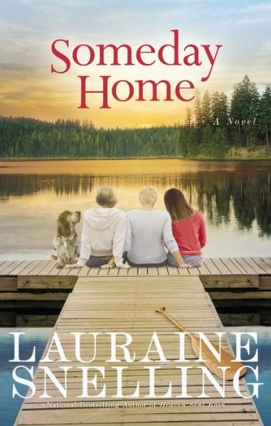 Cover for Lauraine Snelling · Someday Home (Taschenbuch) (2015)