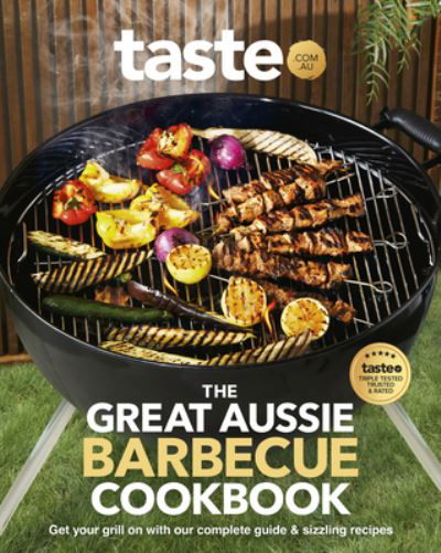 Cover for Taste. Com. Au · The Great Aussie Barbecue Cookbook: Get your grill on with taste.com.au's complete guide to sizzling recipes (Pocketbok) (2023)