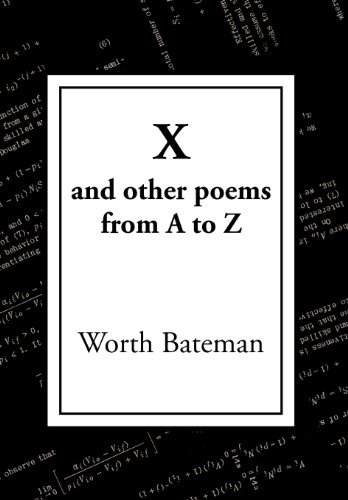 Cover for Worth Bateman · X: and Other Poems from a to Z (Hardcover bog) (2012)