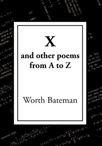 Cover for Worth Bateman · X: and Other Poems from a to Z (Hardcover Book) (2012)