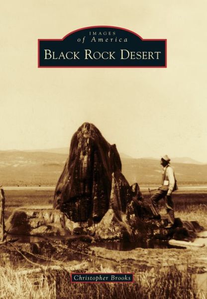 Cover for Christopher Brooks · Black Rock Desert (Images of America (Arcadia Publishing)) (Paperback Book) (2013)