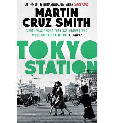 Cover for Martin Cruz Smith · Tokyo Station (Pocketbok) (2014)