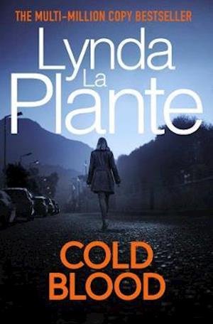 Cover for Lynda La Plante · Cold Blood: A Lorraine Page Thriller (Paperback Book) [Reissue, ANZ edition] (2021)