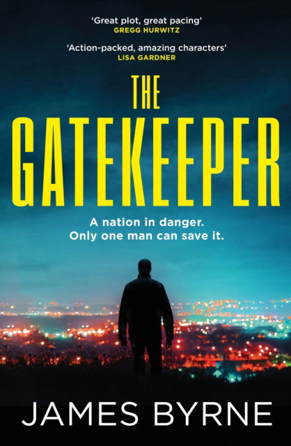 Cover for James Byrne · The Gatekeeper: 'Great plot, great pacing' GREGG HURWITZ (Paperback Book) (2023)