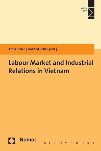 Labour Market and Industrial Relations in Vietnam - Ingrid Artus - Książki - Nomos/Bloomsbury - 9781474268202 - 28 stycznia 2016