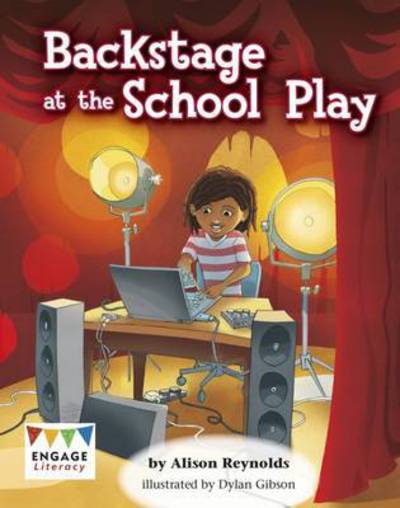 Cover for Alison Reynolds · Backstage at the School Play - Engage Literacy Grey (Paperback Book) (2016)