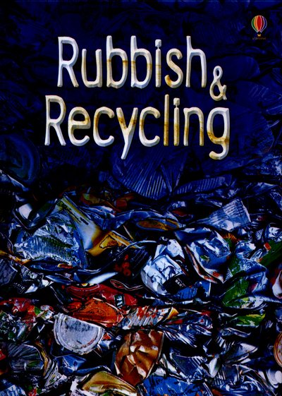 Rubbish and Recycling - Beginners - Stephanie Turnbull - Books - Usborne Publishing Ltd - 9781474903202 - May 1, 2016