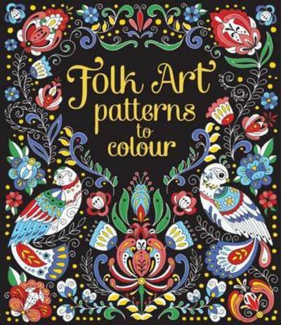 Cover for Megan Cullis · Folk Art Patterns to Colour - Patterns to Colour (Paperback Book) (2017)